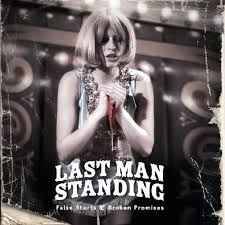 Last Man Standing (7) - False Starts & Broken Promises (CD, Album, Dig)