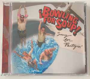 Bowling For Soup - Sorry For Partyin' (CD, Album)