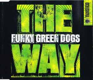 Funky Green Dogs - The Way (CD, Single)