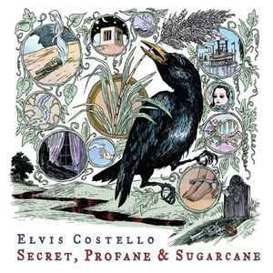 Elvis Costello - Secret, Profane & Sugarcane (CD, Album)