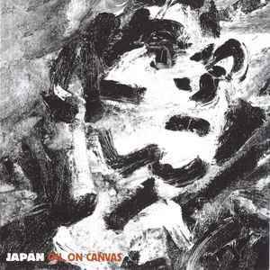 Japan - Oil On Canvas (CD, Album, RE, RM, RP, Arv)