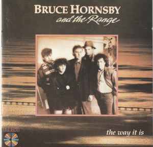 Bruce Hornsby And The Range - The Way It Is (CD, Album)