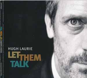 Hugh Laurie - Let Them Talk (CD, Album, Gat)