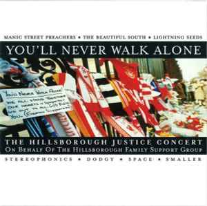 Various - You'll Never Walk Alone - The Hillsborough Justice Concert (CD, Comp)