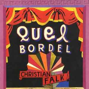 Christian Falk - Quel Bordel (CD, Album)