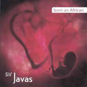 Sir Javas - Born An African (CD, Album)
