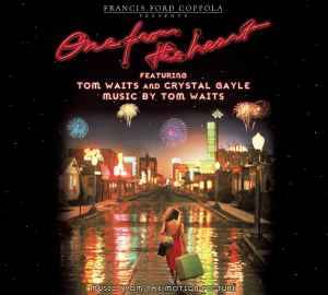 Tom Waits And Crystal Gayle - One From The Heart (Music From The Motion Picture) (CD, Album, RE, RM)