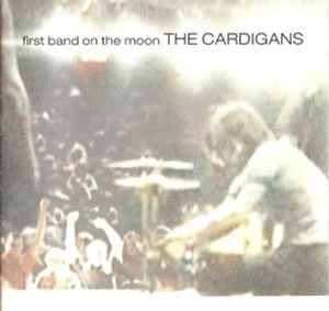 The Cardigans - First Band On The Moon (CD, Album)