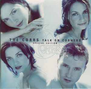 The Corrs - Talk On Corners (CD, Album, S/Edition)
