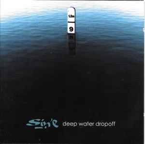 Sin- - Deep Water Dropoff (CD, Album)