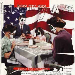 Various - Kiss My Ass: Classic Kiss Regrooved (CD, Comp)
