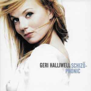 Geri Halliwell - Schizophonic (CD, Album)