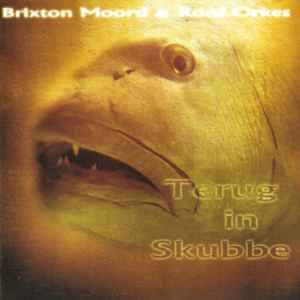 Brixton Moord En Roof Orkes - Terug In Skubbe (CD, Album)
