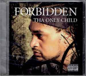Forbidden (9) - Tha Only Child (CD, Album)