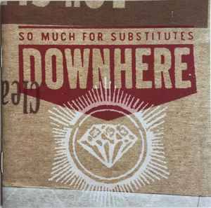 Downhere - So Much For Substitutes (CD, Album)