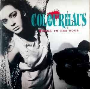 Colourhaus - Water To The Soul (CD, Album)