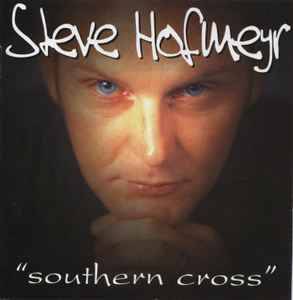 Steve Hofmeyr - Southern Cross (CD, Album)