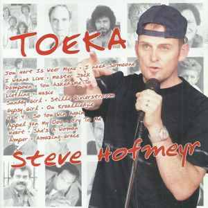 Steve Hofmeyr - Toeka (CD, Album)