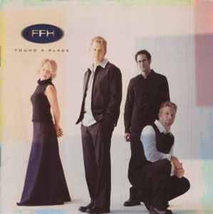 FFH (2) - Found A Place (HDCD, Album)