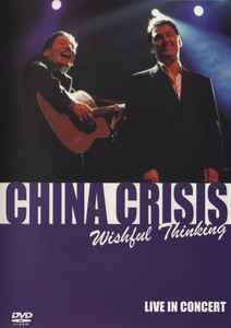 China Crisis - Wishful Thinking (DVD-V, PAL)