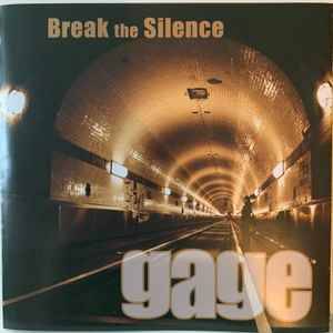 Gage (22) - Break The Silence (CD, Album)