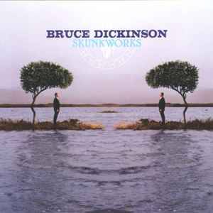 Bruce Dickinson - Skunkworks (2xCD, RE, RM, Exp)