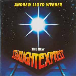Andrew Lloyd Webber - The New Starlight Express (CD, Album)