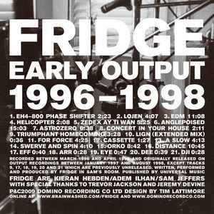 Fridge - Early Output 1996-1998 (CD, Comp)