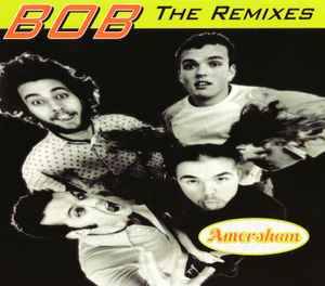 Amersham featuring  C4 (48) - BOB The Remixes (CD, Maxi)