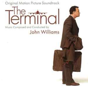 John Williams (4) - The Terminal (Original Motion Picture Soundtrack) (CD, Album)