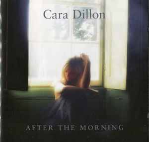 Cara Dillon - After The Morning (CD, Album)