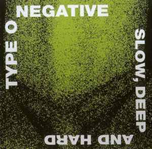 Type O Negative - Slow, Deep And Hard (CD, Album, RE)