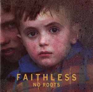 Faithless - No Roots (CD, Album)