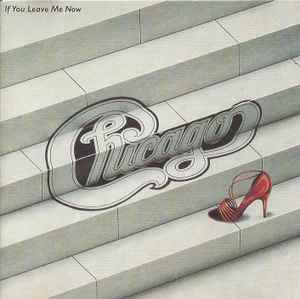 Chicago (2) - If You Leave Me Now (CD, Comp)