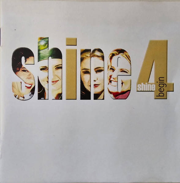 Shine 4  Begin (Music CD)