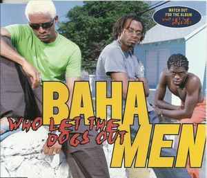 Baha Men - Who Let The Dogs Out (CD, Maxi)