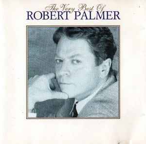 Robert Palmer - The Very Best Of (CD, Comp)
