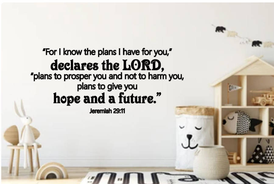 Bible verse wall decal - Jeremiah 29:11 For I know the plans I have for you, declares the LORD.