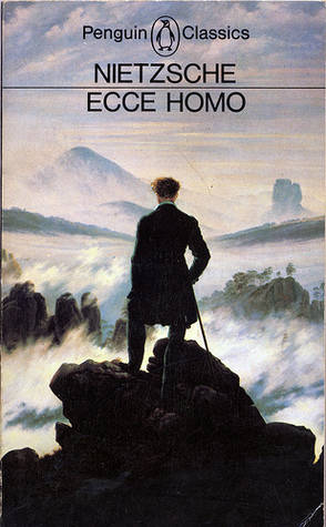 Ecce Homo: How One Becomes what One is by Friedrich Nietzsche (Penguin Classics)