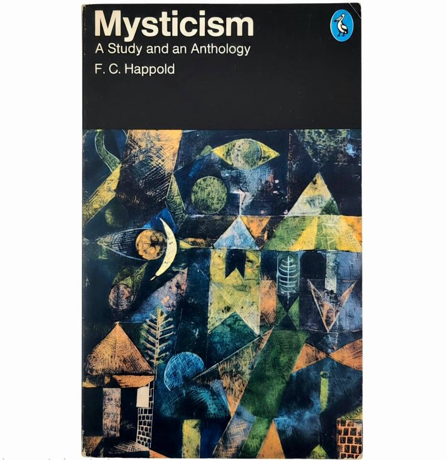 Mysticism - F.C. Happold