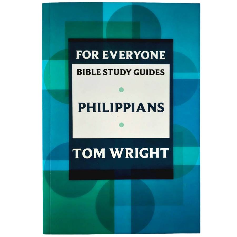 For Everyone Bible Study Guides - Philippians - Tom Wright