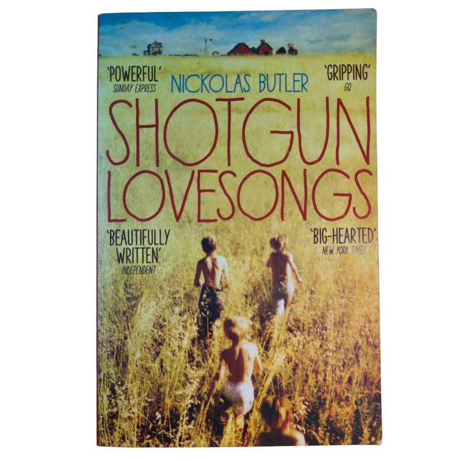 Shotgun Lovesongs - Nickolas Butler