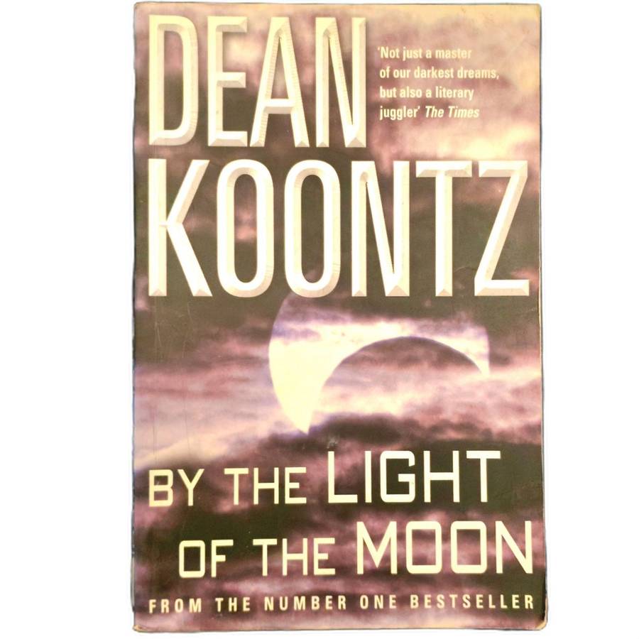 By the Light of the Moon - Dean Koontz