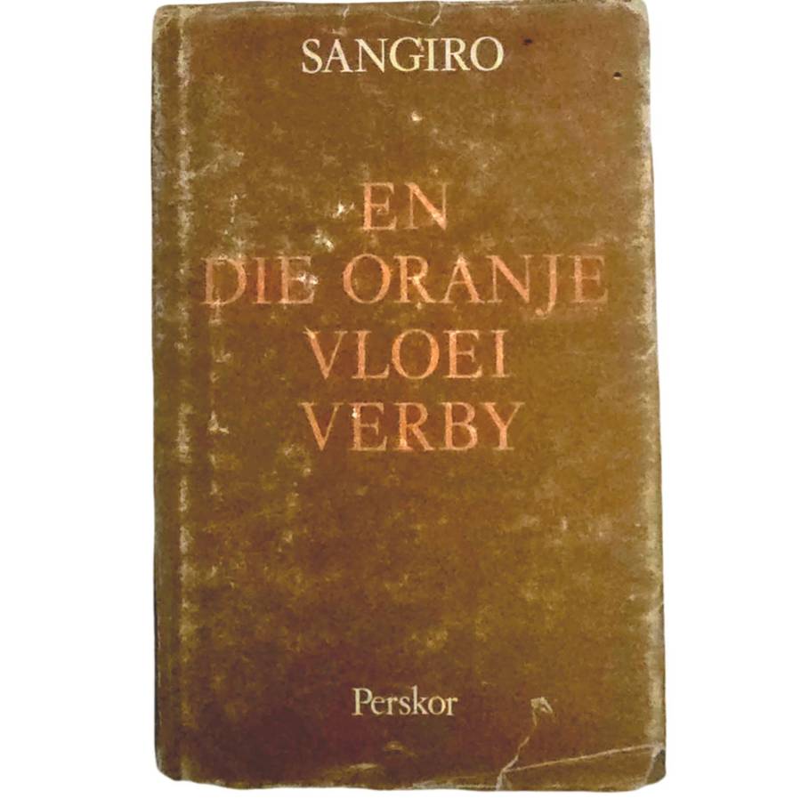En die Oranje Vloei Verby - Sangiro