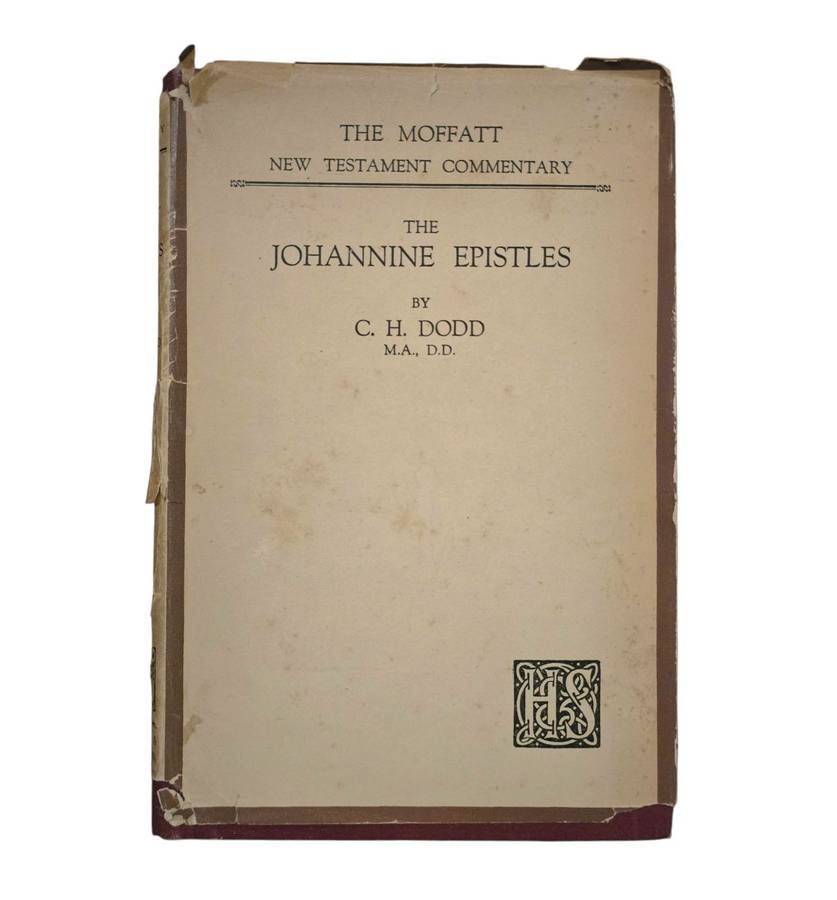The Moffatt New Testament Commentary: The Johannine Epistles - CH Dodd