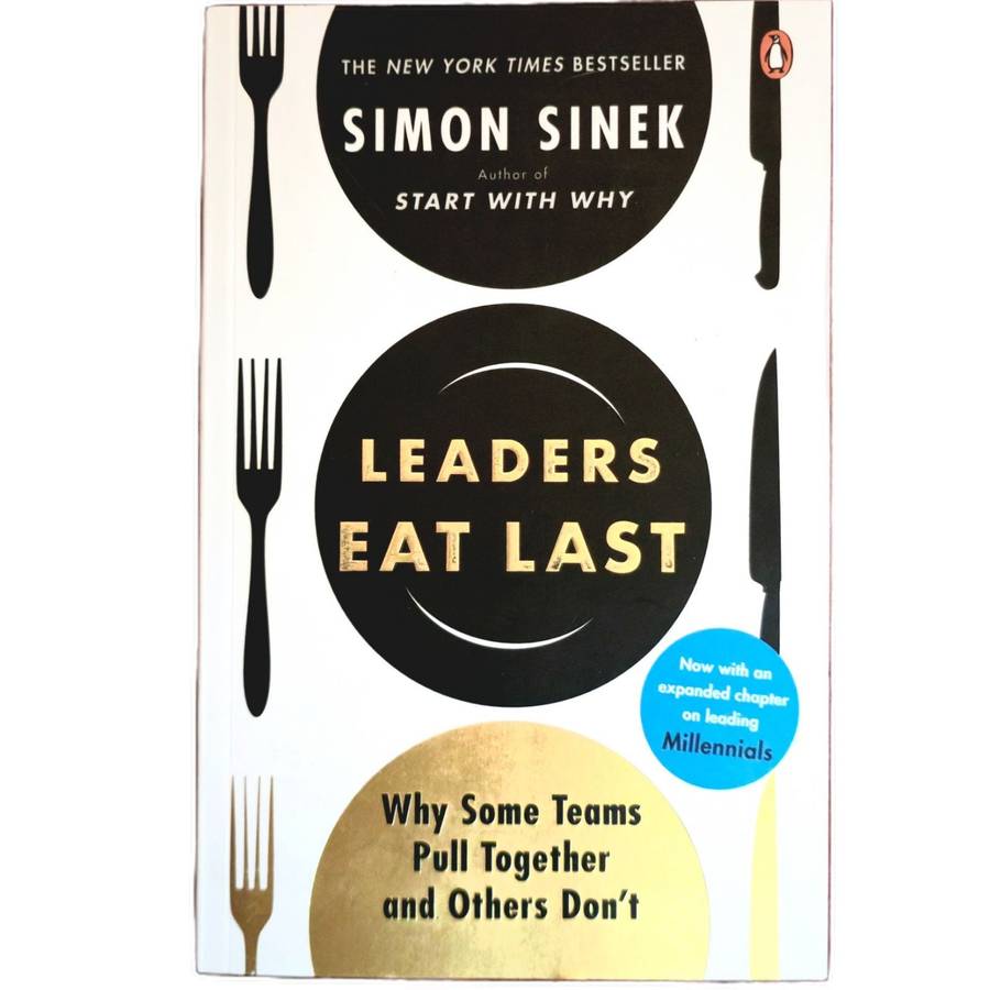 Leaders Eat Last - Simon Sinek