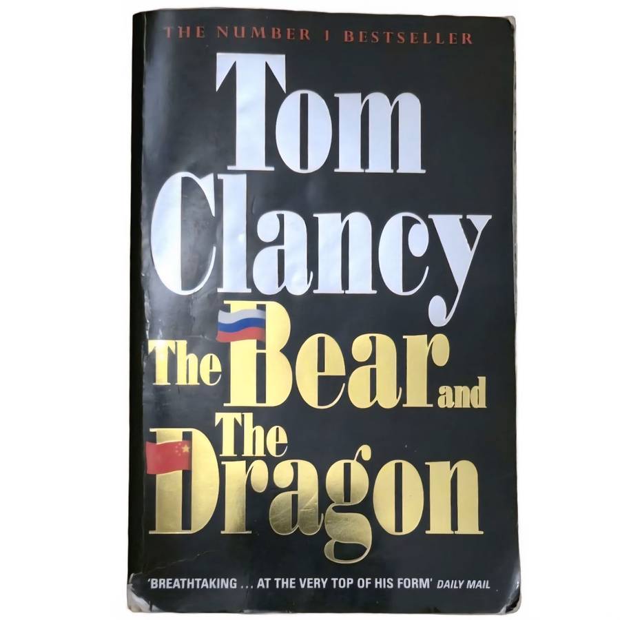 The Bear and the Dragon - Tom Clancy