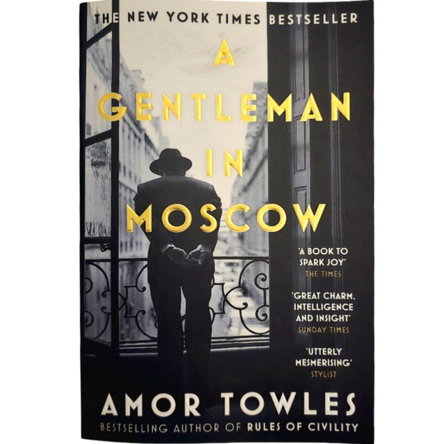A Gentleman in Moscow - Amor Towles