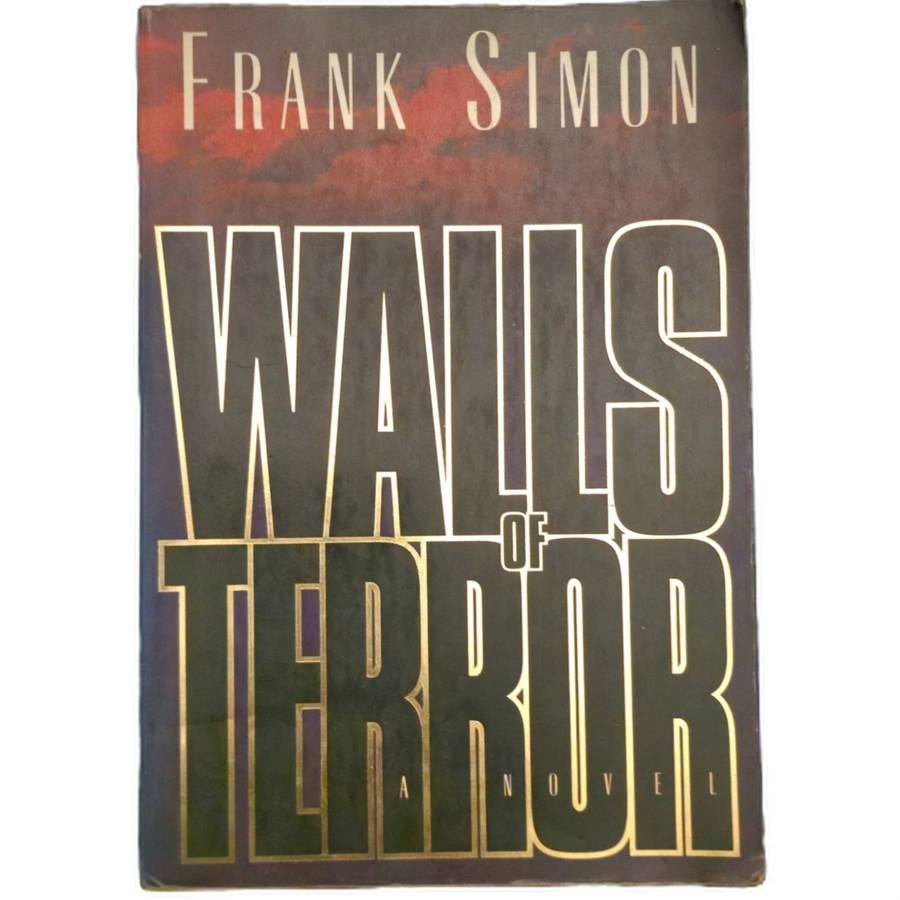 Walls of terror -Frank Simon