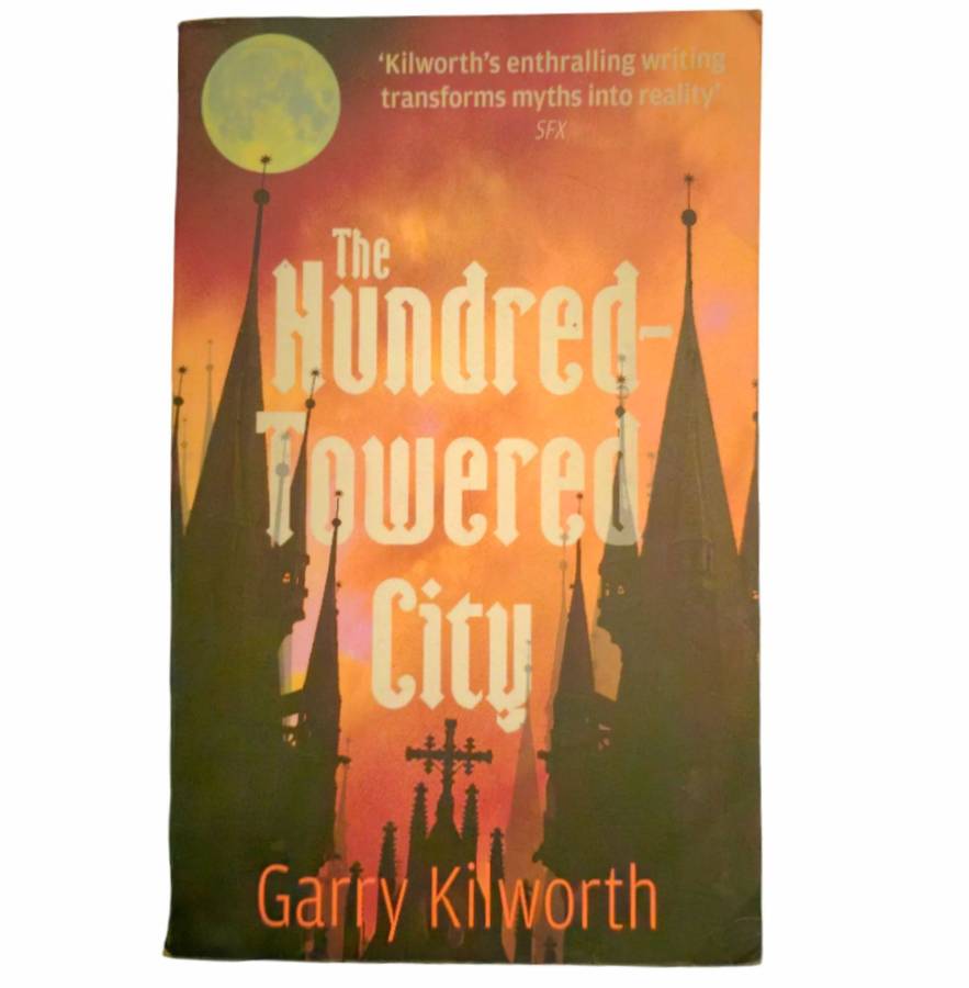 The Hundred Towered City - Garry Kilworth